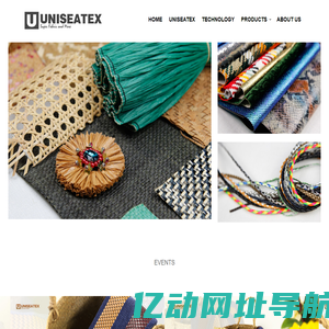 UNISEATEX have the professional production：
special fabrics, special woven materials, natural
materials, braids and belt accessories, special
knitted fabrics, crochet, hand-made, embroidered
materials, embossing materials...