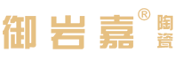 御岩嘉陶瓷-御岩嘉瓷砖-广东御岩嘉